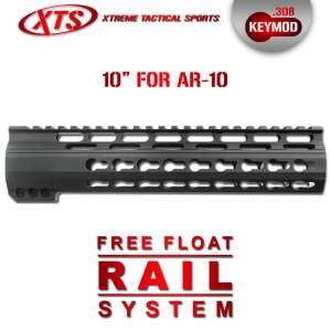 XTS-308KM10 - 10" .308 Keymod Rail